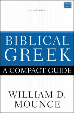 Biblical Greek A Compact Guide 2nd 9780310598770 Front Cover