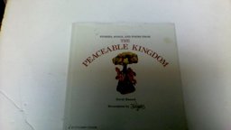 The Peaceable Kingdom The Peaceable Kingdom