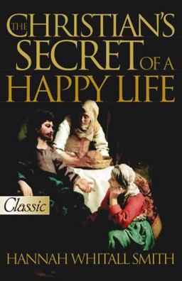 The Christian's Secret of a Happy Life