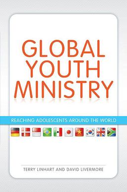 Global Youth Ministry Reaching Adolescents Around the World  9780310670377 Front Cover