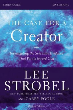 Case for a Creator Study Guide Revised Edition Investigating the Scientific Evidence That Points Toward God  9780310699590 Front Cover