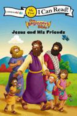 Jesus and His Friends Jesus and His Friends