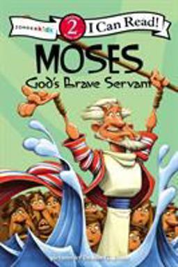 Moses, God's Brave Servant