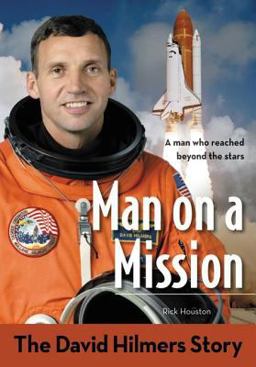Man on a Mission The David Hilmers Story  9780310736134 Front Cover