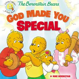 The Berenstain Bears God Made You Special