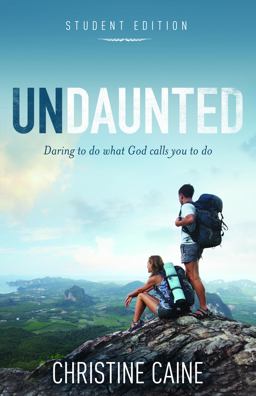 Undaunted Daring to Do What God Calls You to Do  9780310743101 Front Cover