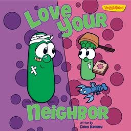 Love Your Neighbor / VeggieTales Love Your Neighbor / VeggieTales