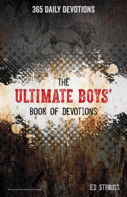 Ultimate Boys' Book of Devotions 365 Daily Devotions  9780310745341 Front Cover