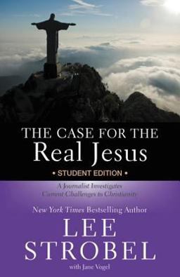 Case for the Real Jesus A Journalist Investigates Current Challenges to Christianity  9780310745679 Front Cover