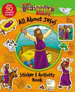 Beginner's Bible All about Jesus Sticker and Activity Book  9780310746935 Front Cover