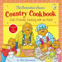 The Berenstain Bears' Country Cookbook