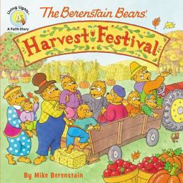 Berenstain Bears/Living Lights The Berenstain Bears' Harvest Festival  9780310748656 Front Cover