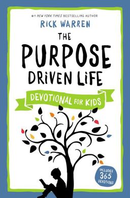 Purpose Driven Life Devotional for Kids  9780310750468 Front Cover
