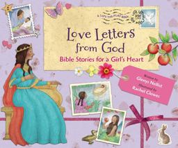 Love Letters from God Bible Stories for a Girl's Heart  9780310753285 Front Cover
