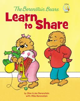 The Berenstain Bears Learn to Share