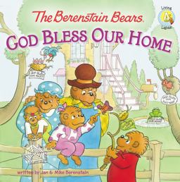 The Berenstain Bears: God Bless Our Home