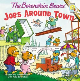 The Berenstain Bears: Jobs Around Town