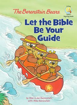 The Berenstain Bears: Let the Bible Be Your Guide