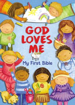 God Loves Me My First Bible  9780310759317 Front Cover