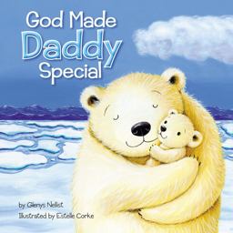 God Made Daddy Special  9780310762430 Front Cover