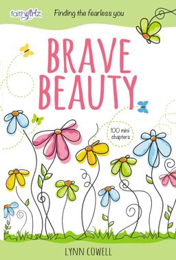 Brave Beauty Finding the Fearless You  9780310763147 Front Cover