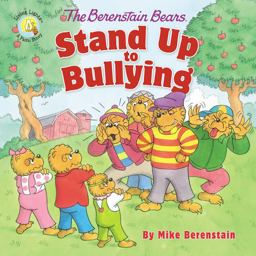Berenstain Bears Stand up to Bullying  9780310764458 Front Cover