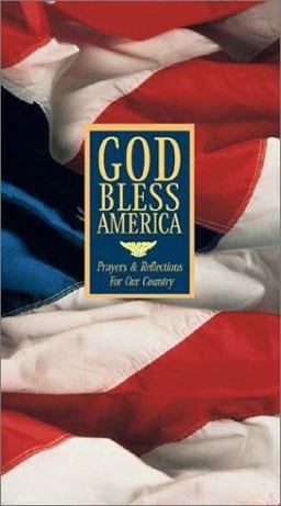 God Bless America : Prayers and Reflections for Our Country  9780310800637 Front Cover