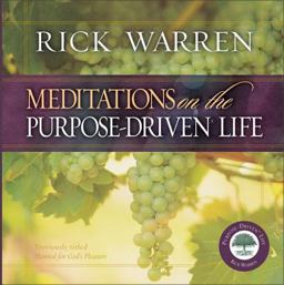 Meditations on the Purpose-Driven® Life