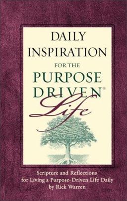 Daily Inspiration for the Purpose-Driven Life