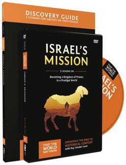 Israel's Mission Discovery Guide A Kingdom of Priests in a Prodigal World  9780310811992 Front Cover