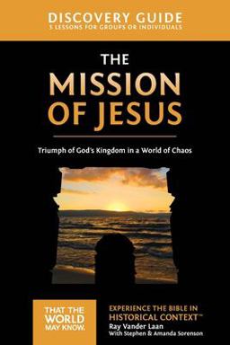 Mission of Jesus Triumph of God's Kingdom in a World in Chaos  9780310812210 Front Cover