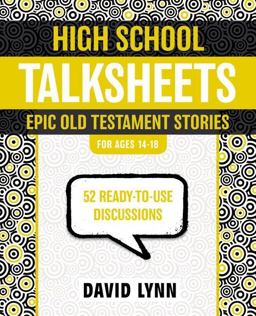 High School Talksheets Epic Old Testament Stories