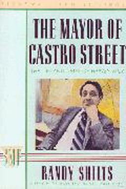 Mayor of Castro Street The Life and Times of Harvey Milk  9780312019006 Front Cover