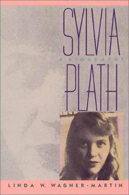 Sylvia Plath A Biography  9780312023256 Front Cover