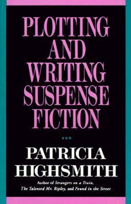 Plotting and Writing Suspense Fiction