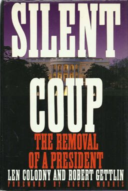 Silent Coup : The Removal of Richard Nixon  9780312051563 Front Cover