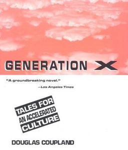Generation X Tales for an Accelerated Culture  9780312054366 Front Cover