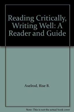 Reading Critically, Writing Well