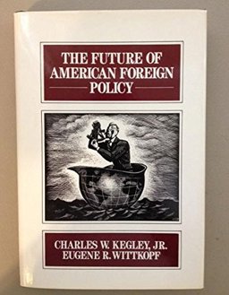 The Future of American Foreign Policy