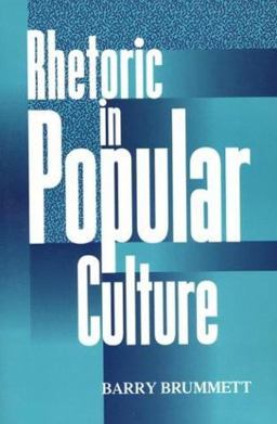 Rhetoric in Popular Culture