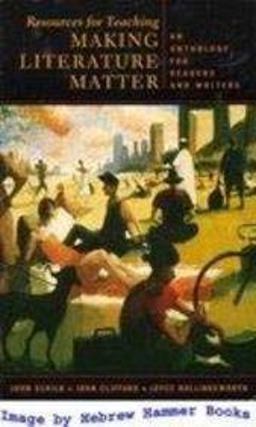 Resources for Teaching Making Literature Matter