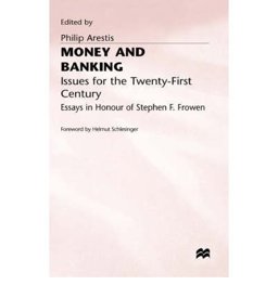 Money and Banking Issues for the Twenty-First Century