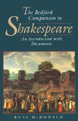 Bedford Companion to Shakespeare An Introduction with Documents  9780312100759 Front Cover