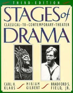 Stages of Drama Classical to Contemporary Theater 3rd 9780312101350 Front Cover