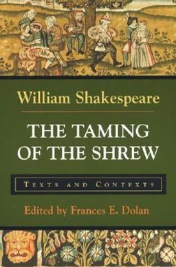 Taming of the Shrew Texts and Contexts  9780312108366 Front Cover