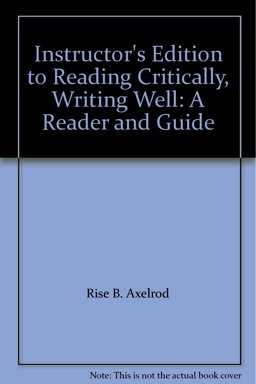 Reading Critically and Writing Well Reading Critically and Writing Well