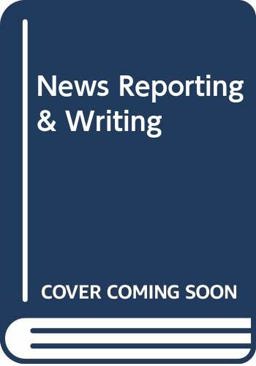 Workbook for News Reporting and Writing
