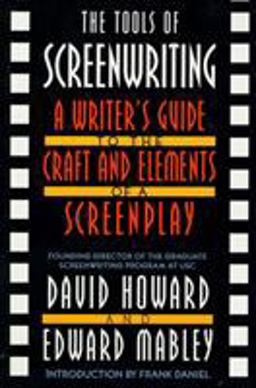 Tools of Screenwriting A Writer's Guide to the Craft and Elements of a Screenplay  9780312119089 Front Cover