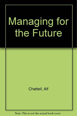 Managing for the Future