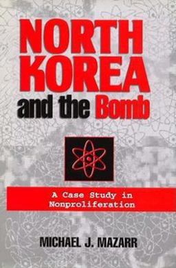 North Korea and the Bomb